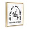 Stupell Industries Western Gotta Act Right Floating Frame By Lettered and Lined